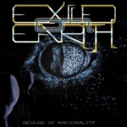 Exiled On Earth : Seizure of Rationality Exiled On Earth : Seizure of Rationality